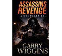 ASSASSINS REVENGE: A Mamba Series