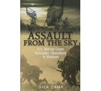 Assault from the Sky: U.S. Marine Corps Helicopter Operations in Vietnam