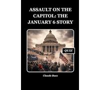 Assault on the Capitol: The January 6 Story