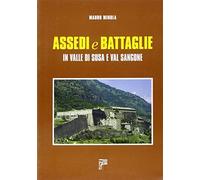 Assedi e battaglie in valle di Susa e val Sangone
