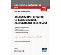 Assegnazione, cessione ed estromissione agevolata dei beni ai soci