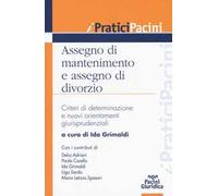 Assegno di mantenimento e assegno di divorzio. Criteri di determinazione e nuovi orientamenti giurisprudenziali