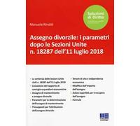 Assegno divorzile: i parametri dopo le Sezioni Unite n. 18287 dell'11 luglio 2018