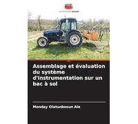 Assemblage et évaluation du système d'instrumentation sur un bac à sol