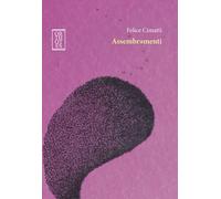 Assembramenti - Cimatti Felice