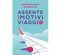 Assente per motivi di viaggio