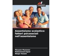 Assenteismo scolastico: fattori psicosociali nell'assenteismo
