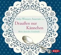 Asserate,Asfa-Wossen - Draußen Nur Kännchen.Meine Deutschen Fundstücke