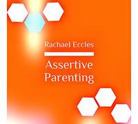 Assertive Parenting, Become a Stronger, Better Parent, Self Hypnosis, Hypnotherapy Meditation CD: Meditation CD