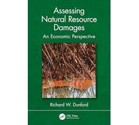 Assessing Natural Resource Damages: An Economic Perspective