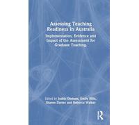 Assessing Teaching Readiness in Australia: Implementation, Evidence and Impact of the Assessment for Graduate Teaching.