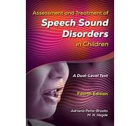 Assessment and Treatment of Speech Sound Disorders in Children A Dual-Level Text