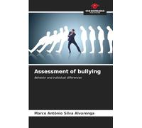 Assessment of bullying: Behavior and individual differences