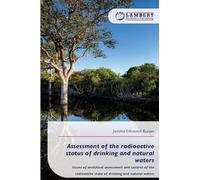 Assessment of the radioactive status of drinking and natural waters: Issues of analytical assessment and control of the radioactive state of drinking and natural waters