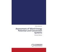 Assessment of Wind Energy Potential and Conversion Systems: Second Edition