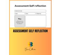 Assessment Self Reflection: A Guided Journal for Insight and Improvement