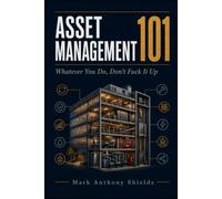 Asset Management 101: Whatever you do, don't FUCK it up: 2
