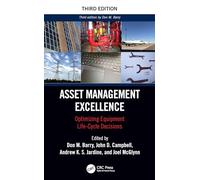 Asset Management Excellence: Optimizing Equipment Life-Cycle Decisions