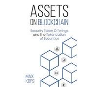 Assets on Blockchain: Security Token Offerings and the Tokenization of Securities