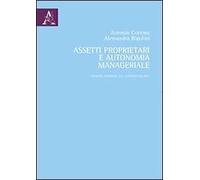 Assetti proprietari e autonomia manageriale. Evidenze empiriche nel contesto italiano