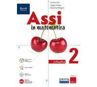 Assi in matematica. Aritmetica, Geometria. Con Quaderno per gli esercizi. Per la Scuola media. Con e-book. Con espansione online (Vol. 2)