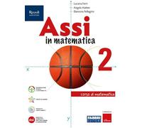 Assi in matematica. Con Quaderno per gli esercizi. Per la Scuola media. Con e-book. Con espansione online (Vol. 2)