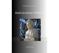 ASSICURAZIONE MALATTIA: Storie, Evoluzione e Scenari Futuri del Settore più Umano dell'Assicurazione