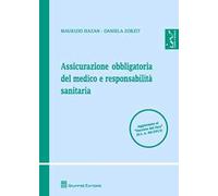 Assicurazione obbligatoria del medico e responsabilità sanitaria