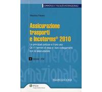 Assicurazione, trasporti e incoterms 2010
