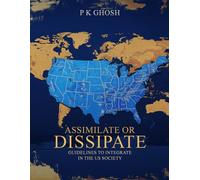 Assimilate or Dissipate: A Practical Guide to Integrate with American Culture as a Foreigner