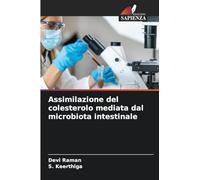 Assimilazione del colesterolo mediata dal microbiota intestinale