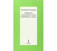 Assimilazione e antisemitismo razziale: i modelli iberico e tedesco