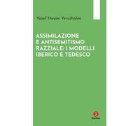 Assimilazione e antisemitismo razziale: i modelli iberico e tedesco