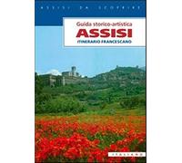 Assisi. Itinerario francescano