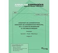 Assistant de conservation - Assistant de conservation principal de 2e classe du patrimoine et des bibliothèques: Concours externe, interne et 3e ... I : Musée - Bibliothèque. Catégorie B