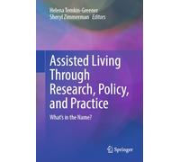 Assisted Living Through Research, Policy, and Practice: What's in the Name?