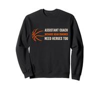 Assistente Allenatore perché Gli Allenatori Hanno Bisogno del Basket degli Eroi Felpa