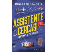 Assistente cercasi. Assistant to the villain - Maehrer Hannah Nicole