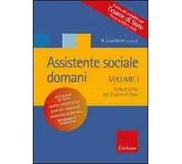Assistente sociale domani. Vol. 1: Letture scelte per l'esame di stato