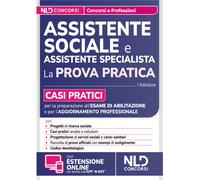Assistente Sociale. Guida alla prova pratica con casi pratici per l'esame di abi