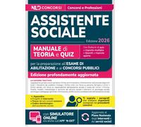 Assistente sociale. Manuale di teoria e quiz per l'esame di abilitazione e conco