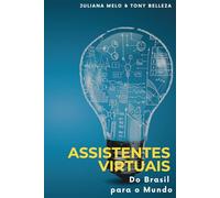 Assistentes Virtuais: Do Brasil para o Mundo
