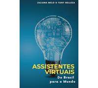 Assistentes Virtuais: Do Brasil para o Mundo