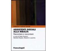 Assistenti sociali alla ribalta. Raccontare e raccontarsi