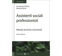Assistenti sociali professionisti. Metodologia del lavoro sociale