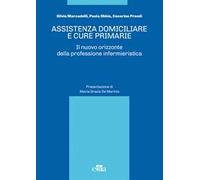 Assistenza domiciliare e cure primarie. Il nuovo orizzonte della professione infermieristica