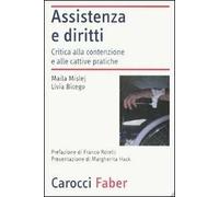 Assistenza e diritti. Critica alla contenzione e alle cattive pratiche