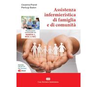 Assistenza infermieristica di famiglia e di comunità. Pianificazione dell'assistenza con NANDA-I, NOC e NIC. Con e-book