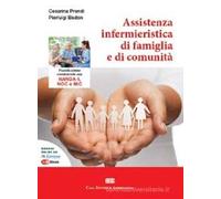 Assistenza infermieristica di famiglia e di comunità. Pianificazione dell'assistenza con NANDA-I, NOC e NIC. Con e-book