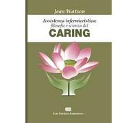 Assistenza infermieristica: filosofia e scienza del caring